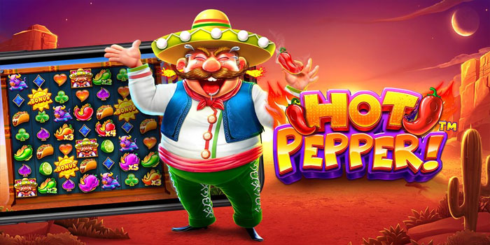 Pola Spin Gacor Bisa Menghasilkan Jackpot di Slot Hot Pepper