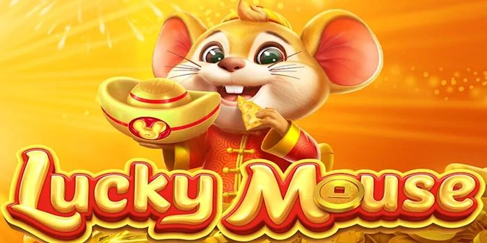 Bocoran Teknik Cepat Raih Cuan Di Slot Lucky Mouse