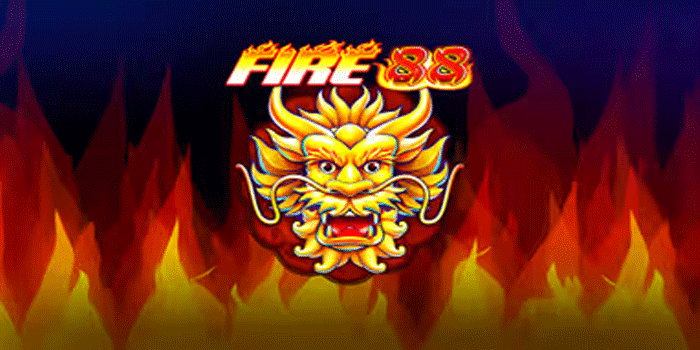 Strategi Slot Fire 88 Paling Jitu Biar Untung Besar
