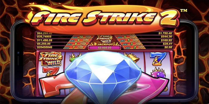 Slot Fire Strike 2 Gampang Maxwin Kalau Pakai Trik Ini