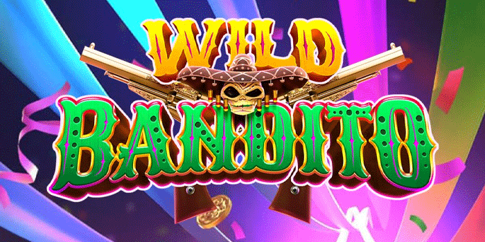 Cara Hebat Mendapatkan Big Win Di Wild Bandito
